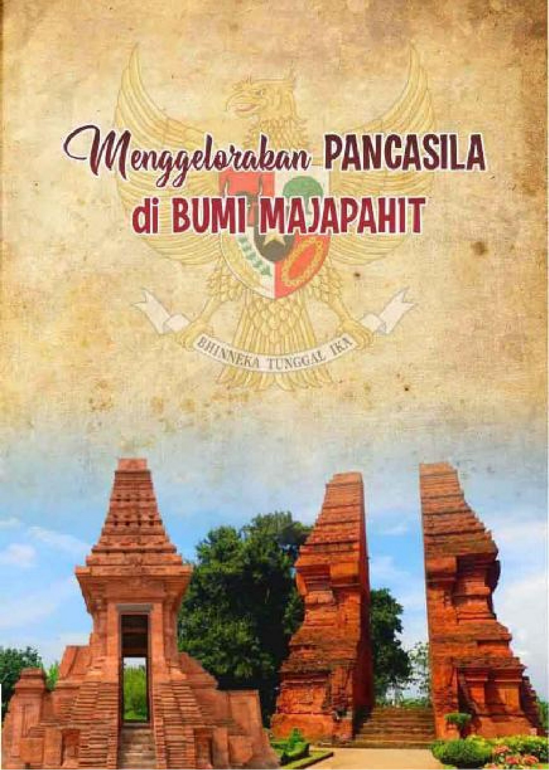 Cover image for Menggelorakan Pancasila di Bumi Majapahit